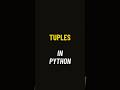 Tuples in Python are like lists but immutable #pythonbasics #pythonchallenge #python #pythontutorial