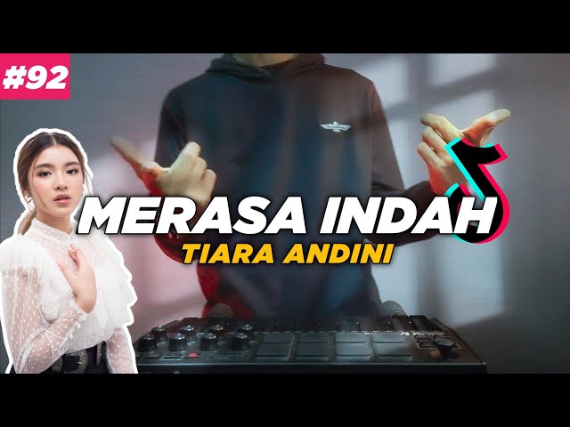 DJ MERASA INDAH TIARA ANDINI TIKTOK REMIX FULL BASS class=