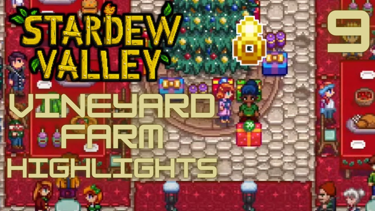 Stardew Valley Stream Highlights: Stardew Valley Vineyard Farm [P9] 