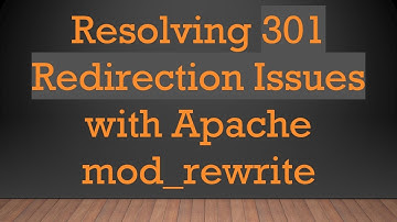 Resolving 301 Redirection Issues with Apache mod_rewrite