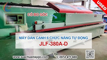 MÁY DÁN CẠNH TỰ ĐỘNG 6 CHỨC NĂNG CÓ BO GÓC JLF-380A-D ĐÃ QUA SỬ DỤNG