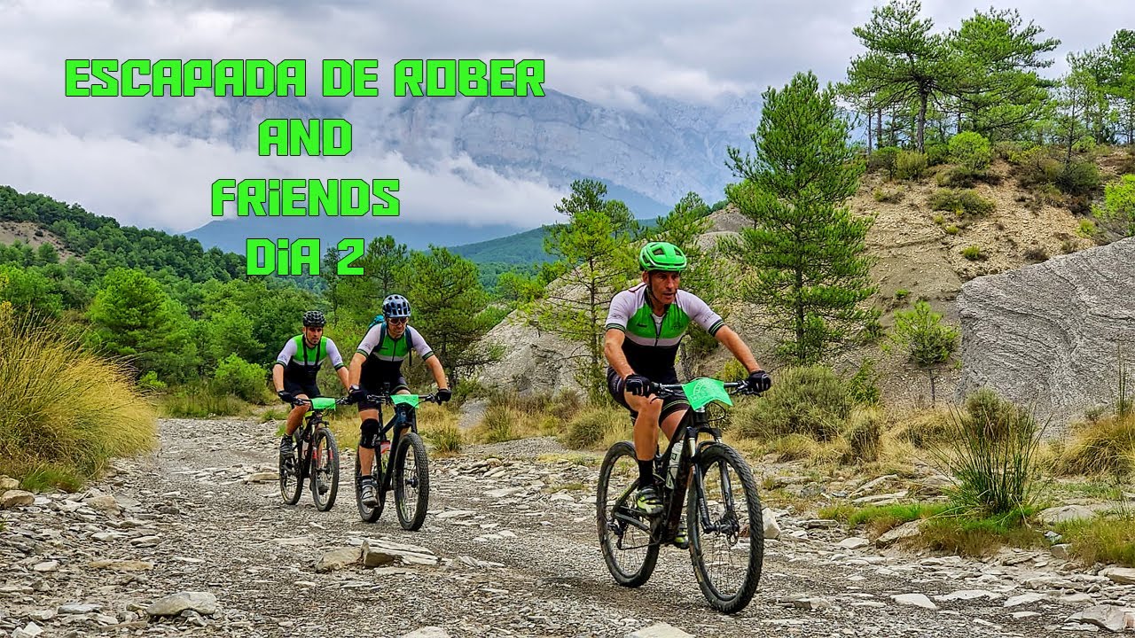 Ainsa Dia 2 Escapada de Robert&Friends 2020