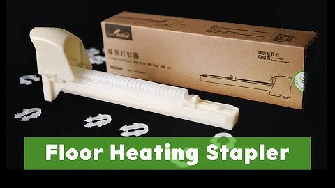 Floor Heating Stapler Product DEMO