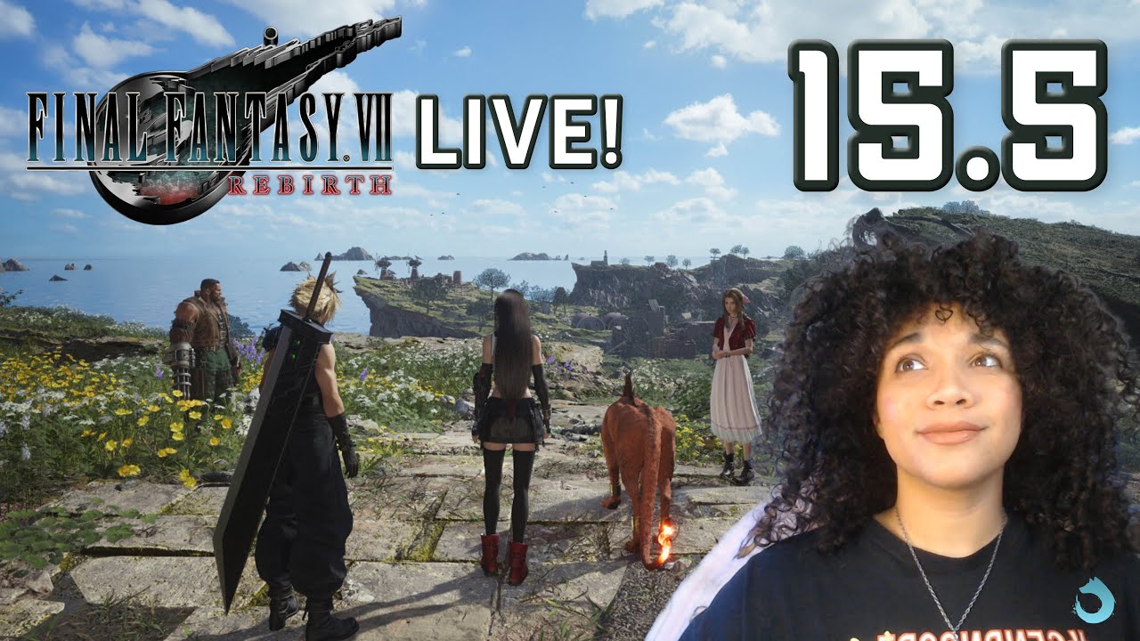 REPLAYING FFVII REBIRTH LIVE EP 15.5