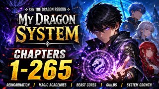 My Dragon System (Ch. 1-265) Explained | Dragon Reincarnation & OP System Full Story