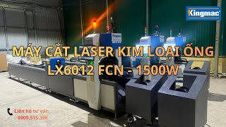 Máy Cắt Laser Ống Giá Rẻ LX6012 FCN - 1500W | Máy cắt ống CNC tự động giá rẻ | 0909 515 396