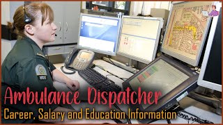 Police, Fire, and Ambulance Dispatcher | Career, Salary, Education | Career Profiles