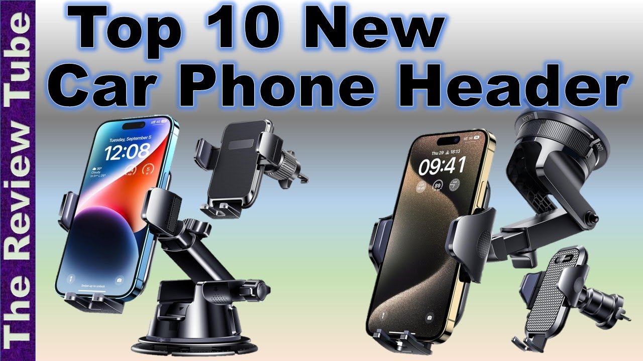 Best Car Phone Holders 🔥 Top 10 Best Car Phone Holders for Safe Driving