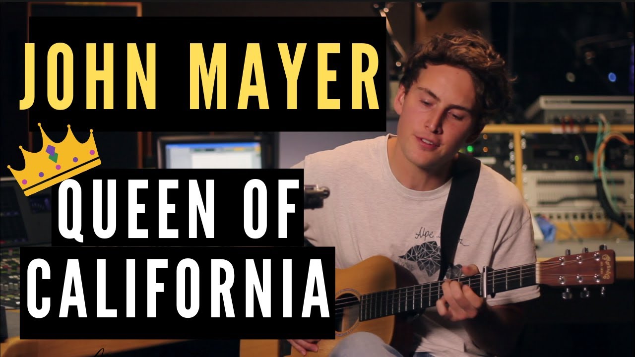 John Mayer Queen of California Acoustic Cover YouTube