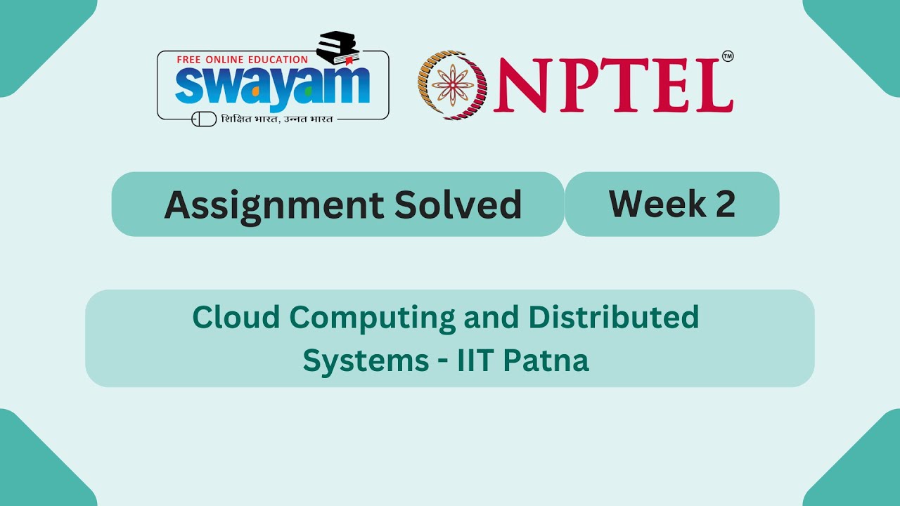 Cloud Computing and Distributed Systems Week 2 || NPTEL ANSWERS 2026 