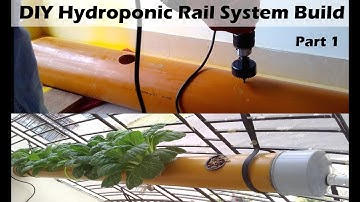 DIY Hydroponic Rail System Build Part 1