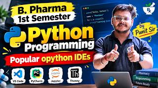 Information Popular Python IDEs 🔥 | B.Pharm 1st Semester Python Programming | Punit Sir Guide