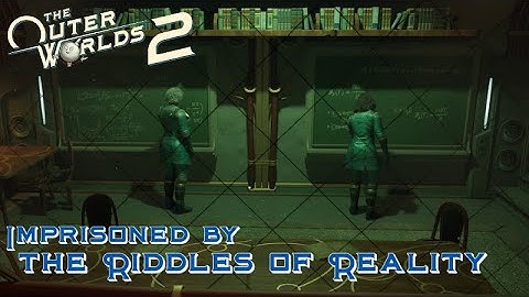 [039] Imprisoned by the Riddles of Reality (Side Quest) | The Outer Worlds 2 Blind Playthrough