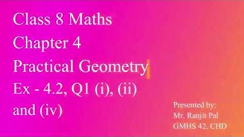 Class 8 Maths Chapter 4 Practical Geometry ( NCERT) Ex - 4.2, Q1 (i), (ii) and (iii)