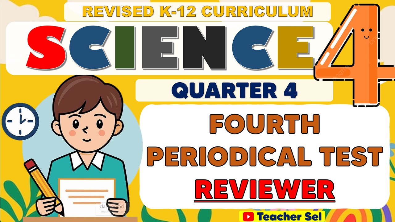 Grade 4 Science 4 Fourth Periodical Test Reviewer (Quarter 4) Revised K ...