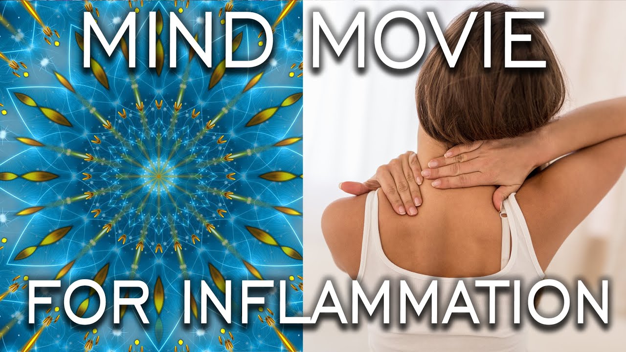 Meditations Mind Movie Meditation for Inflammation