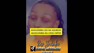 Mpe Mume Tendo La Ndoa  Pastor Rose Shaboka  Inspire Kenya Media