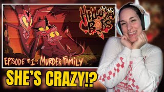 😈 SHE'S CRAZY!? 😈 FIRST TIME REACTION | "HELLUVA BOSS" - Murder Family // S1: Episode 1