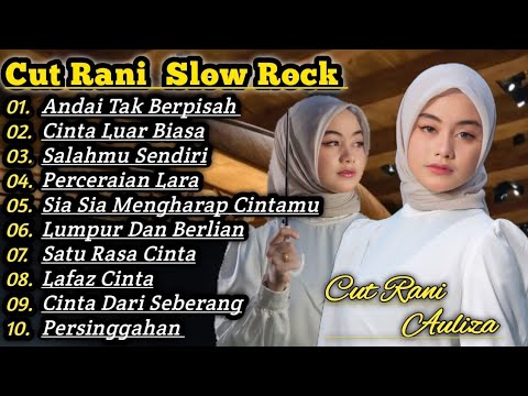 Cut Rani Full Album Slowrock Andai Tak Berpisah - Cinta Luar Biasa