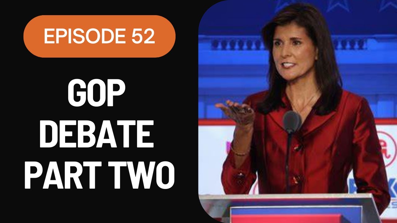 #52 - Nikki Haley and Ron Desantis are the Two Best Candidates in the Republican Debate Panel #52 - Nikki Haley and Ron Desantis are the Two Best Candidates in the Republican Debate Panel