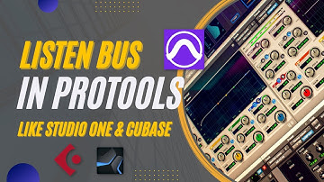 Creating A ListenBus In ProTools (Like Studio One & Cubase)