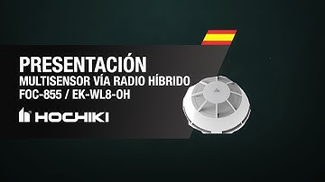 Presentación del Multisensor vía radio híbrido FOC-855 / EK-WL8-OH - Hochiki | By Demes