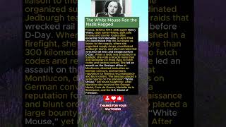 The White Mouse Ran The Nazis Ragged