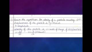Derive expression on velocity of a particle executing SHM | expression for acceleration of particle
