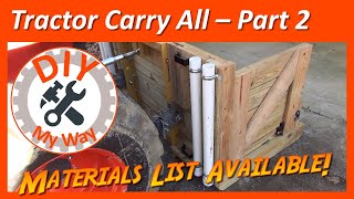 Versatile Tractor Carry All for My Kubota L3901 Tractor  Part 2 (#17)