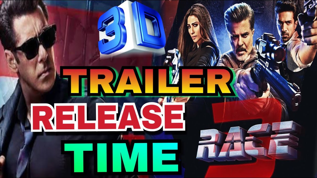 Race 3 Official Trailer Release Time | Race 3 3D Trailer | Race 3 Trailer Launch | Salman Khan