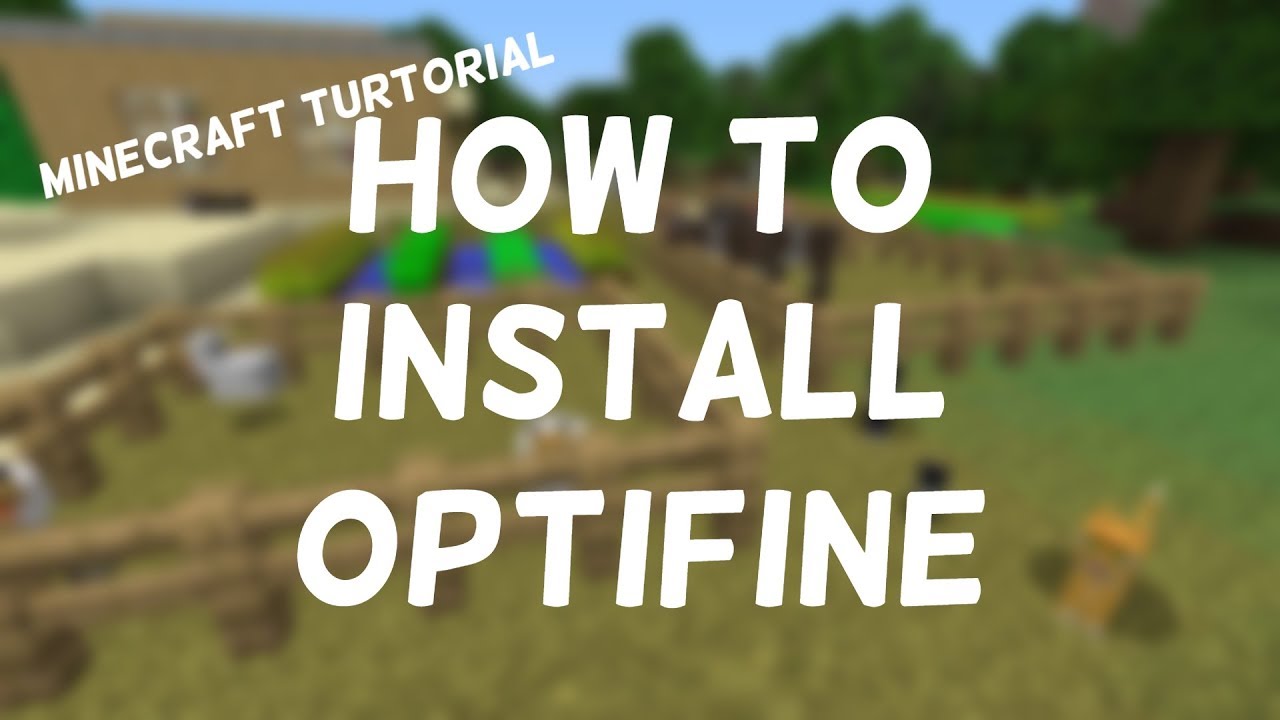 How To Install Optifine To Minecraft | Minecraft 1.13.2 Turtorial - YouTube