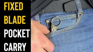 Easily Pocket Carry Your Fixed Blade  Plus More Knife Carry Tips!