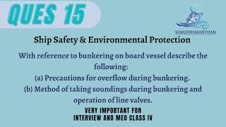 15. #precautions for #bunker overflow #soundings method #line valves #operation @_samudramanthan_