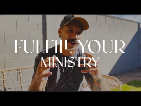 Fulfill Your Ministry