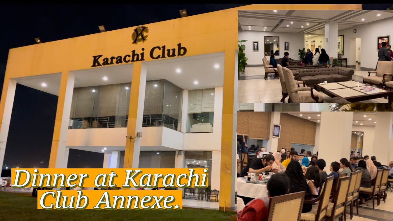 A Dinner at Karachi Club Annexe Food & Ambiance YouTube