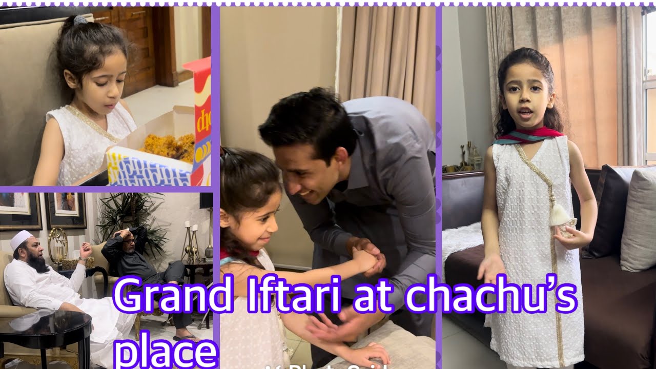 Chachu Rasheed Home Grand iftari at chachu’home😍sb log pahunch gae for Eid |vlog|Amna haq ...