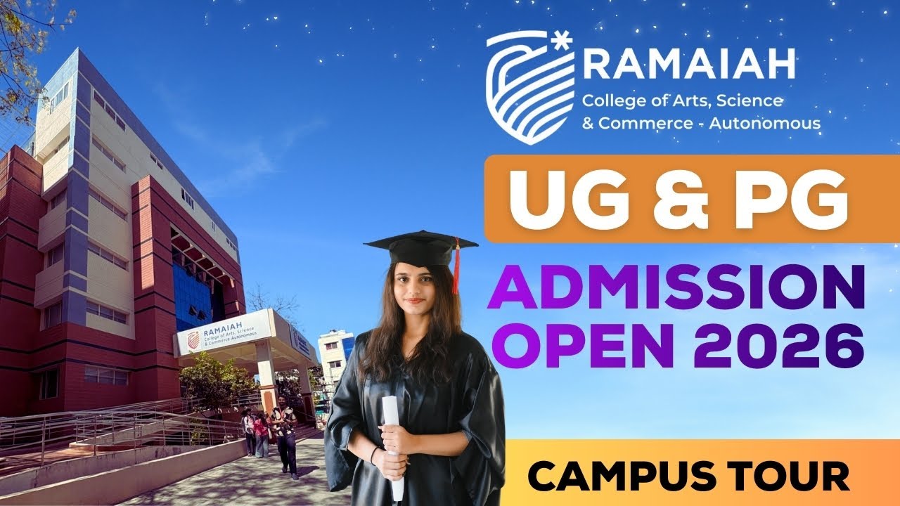 RAMAIAH COLLEGE OF ARTS, SCIENCE & COMMERCE ADMISSION 2026 | COURSES, ELIGIBILITY & CAMPUS TOUR