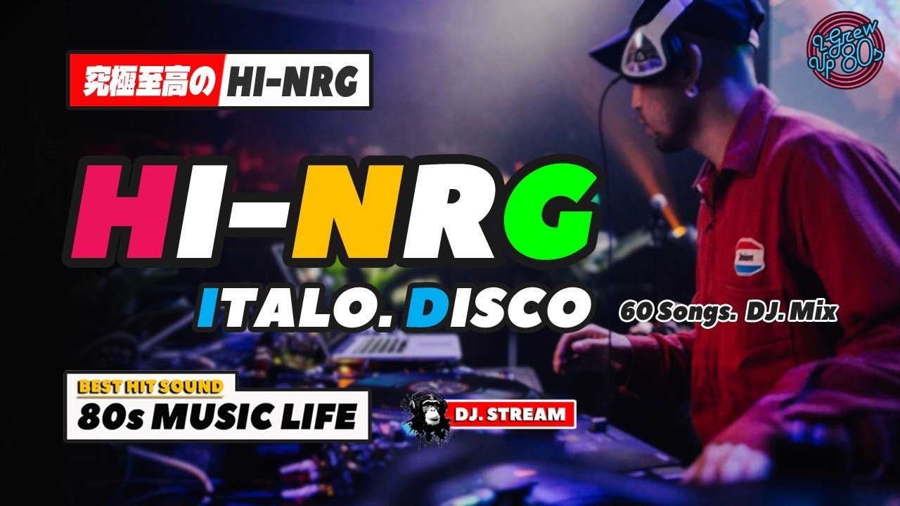 ⭐至高のハイエナジー⭐80's HI-NRG ITALO-DISCO NON-STOP MIX