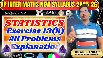 AP Intermediate Maths New Syllabus|| Chapter-13|| Statistics|| Exercise 13(b)|| Must Watch Video|