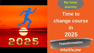 Time to change course in 2025