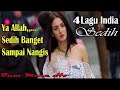 4 Lagu India Paling Sedih || Jutaan Orang Menangis Mendengar Lagu Ini - Buktikan!!!!