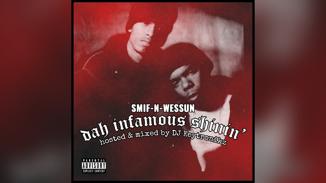 Smif-N-Wessun - Dah Infamous Shinin' (Full Blend Tape) - YouTube