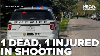 1 dead after shots fired in Columbia Falls