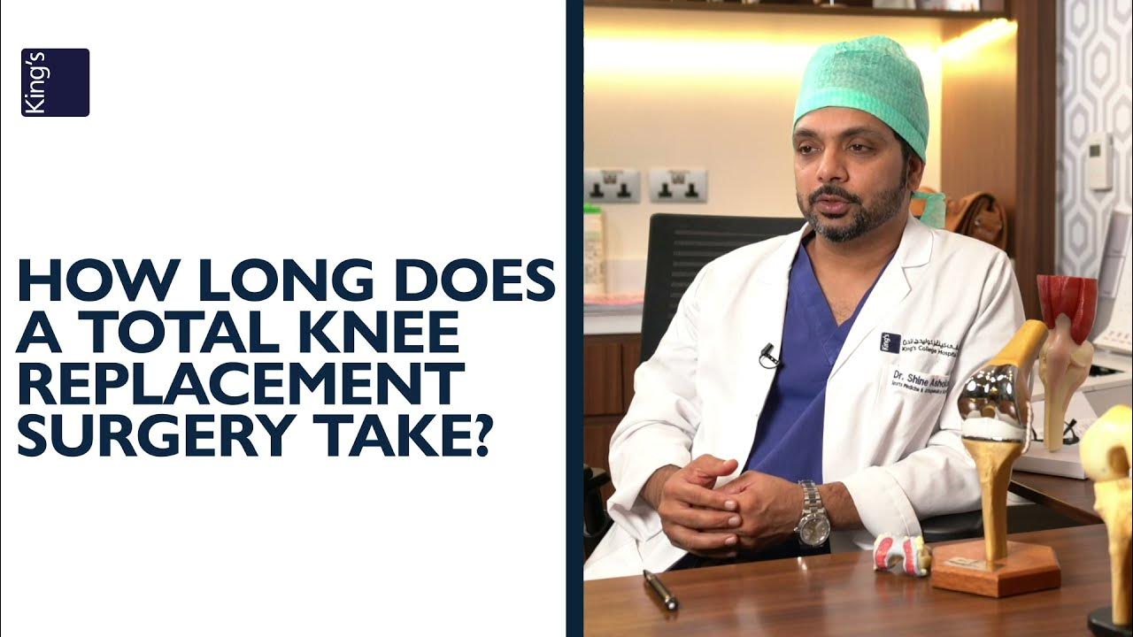 𝐇𝐨𝐰 𝐥𝐨𝐧𝐠 𝐝𝐨𝐞𝐬 𝐚 𝐭𝐨𝐭𝐚𝐥 𝐊𝐧𝐞𝐞 𝐫𝐞𝐩𝐥𝐚𝐜𝐞𝐦𝐞𝐧𝐭 𝐬𝐮𝐫𝐠𝐞𝐫𝐲 𝐭𝐚𝐤𝐞? 𝐊𝐧𝐞𝐞 𝐑𝐞𝐩𝐥𝐚𝐜𝐞𝐦𝐞𝐧𝐭