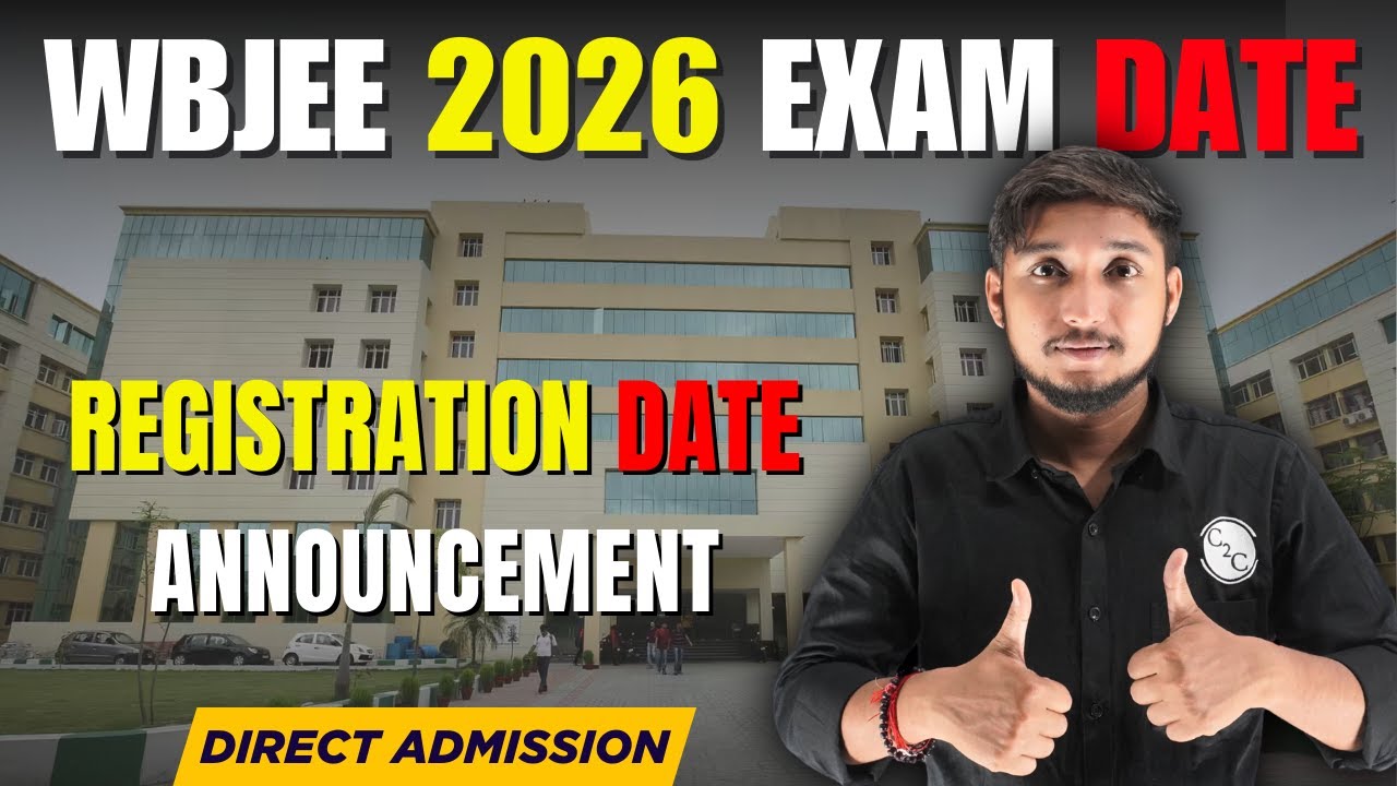 WBJEE 2026 EXAM DATE | WBJEE 2026 REGISTRATION DATE ANNOUNCEMENT | WBJEE 2026
