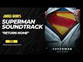 New  superman 2025 soundtrack return home  theme by jonathan cox