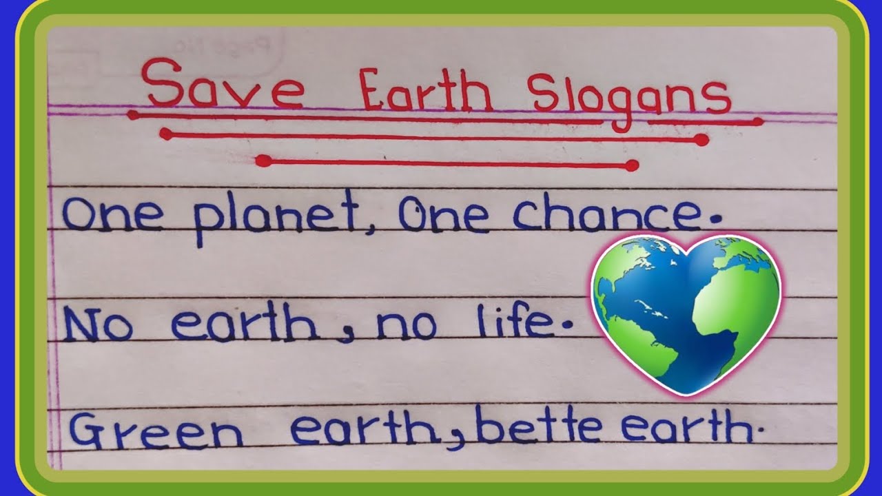Slogans On Save Earth In English || Save Earth Slogans In English Writing || Slogans par essay ||