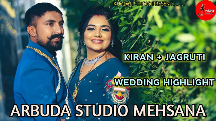 KIRAN + JAGRUTI  WEDDING HIGHLIGHT ||||| ARBUDA STUDIO MEHSANA ---- KHODAL STUDIO