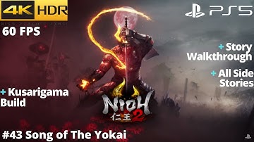Nioh 2 (PS5) - #43 Song of The Yokai WALKTHROUGH No Commentary