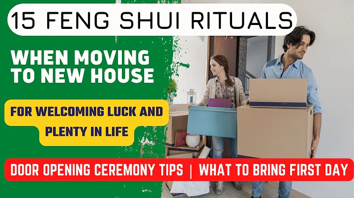 15 Feng Shui Moving House Rituals | Door Opening Ceremony, Lucky Shifting Dates, What To Bring First - DayDayNews